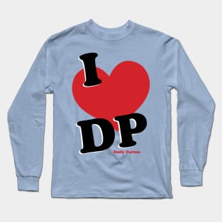 I heart DP - Dolly Parton Long Sleeve T-Shirt